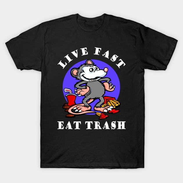 Live fast, eat trash Classic Funny Opossum T-Shirt by PnJ